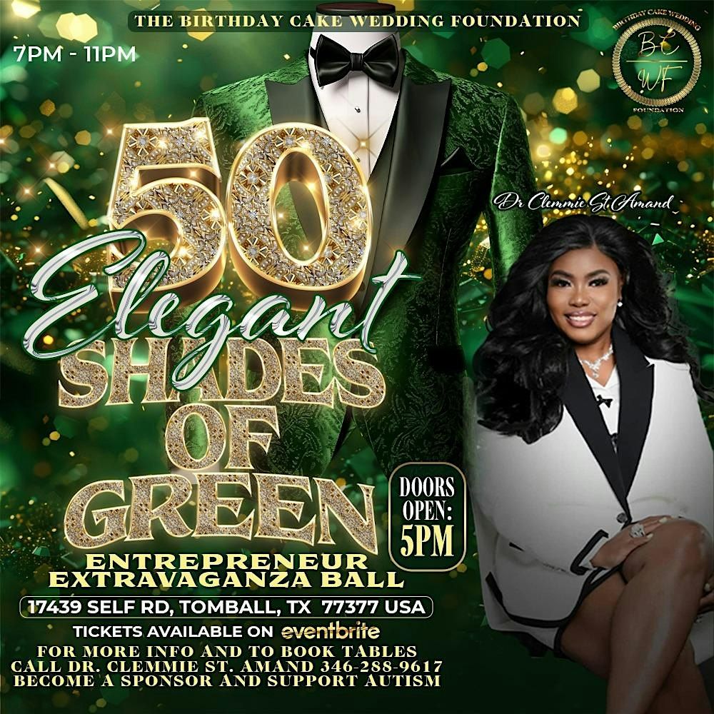 50 SHADES OF GREEN ELEGANT ENTREPRENEURS' EXTRAVAGANZA BALL, 12 September | Event in Tomball | AllEvents