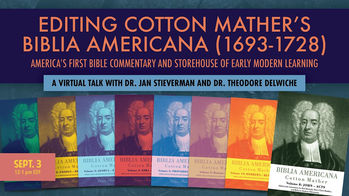 Editing Cotton Mather's Biblia Americana (1693-1728), 3 September | Event in Boston | AllEvents