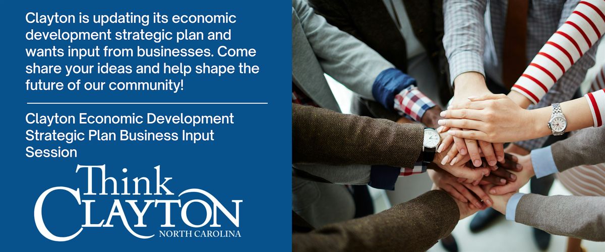 Clayton  Economic Development Strategic Plan Business Input Session | Event in Clayton | AllEvents