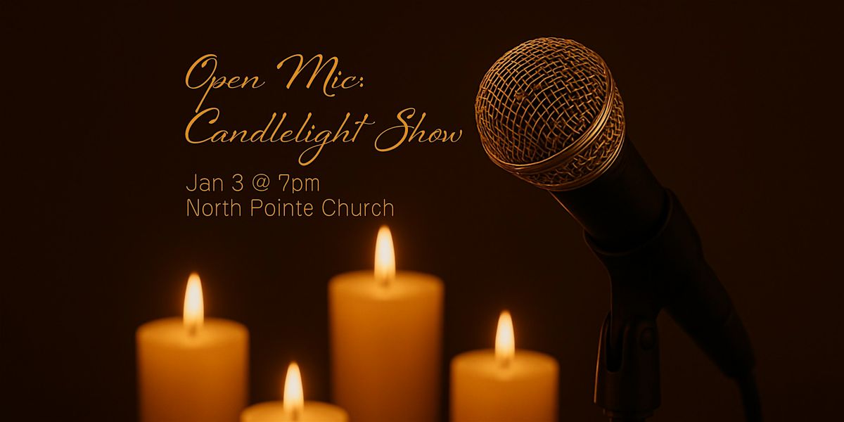 Open Mic: Candlelight Show, 3 January | Event in Edmonton | AllEvents