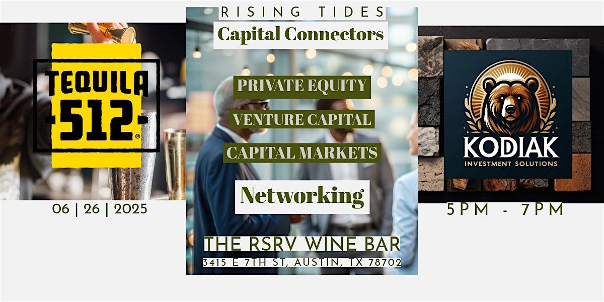 Capital Connectors: Deal Makers & Private Capital Networking | Event in Austin | AllEvents