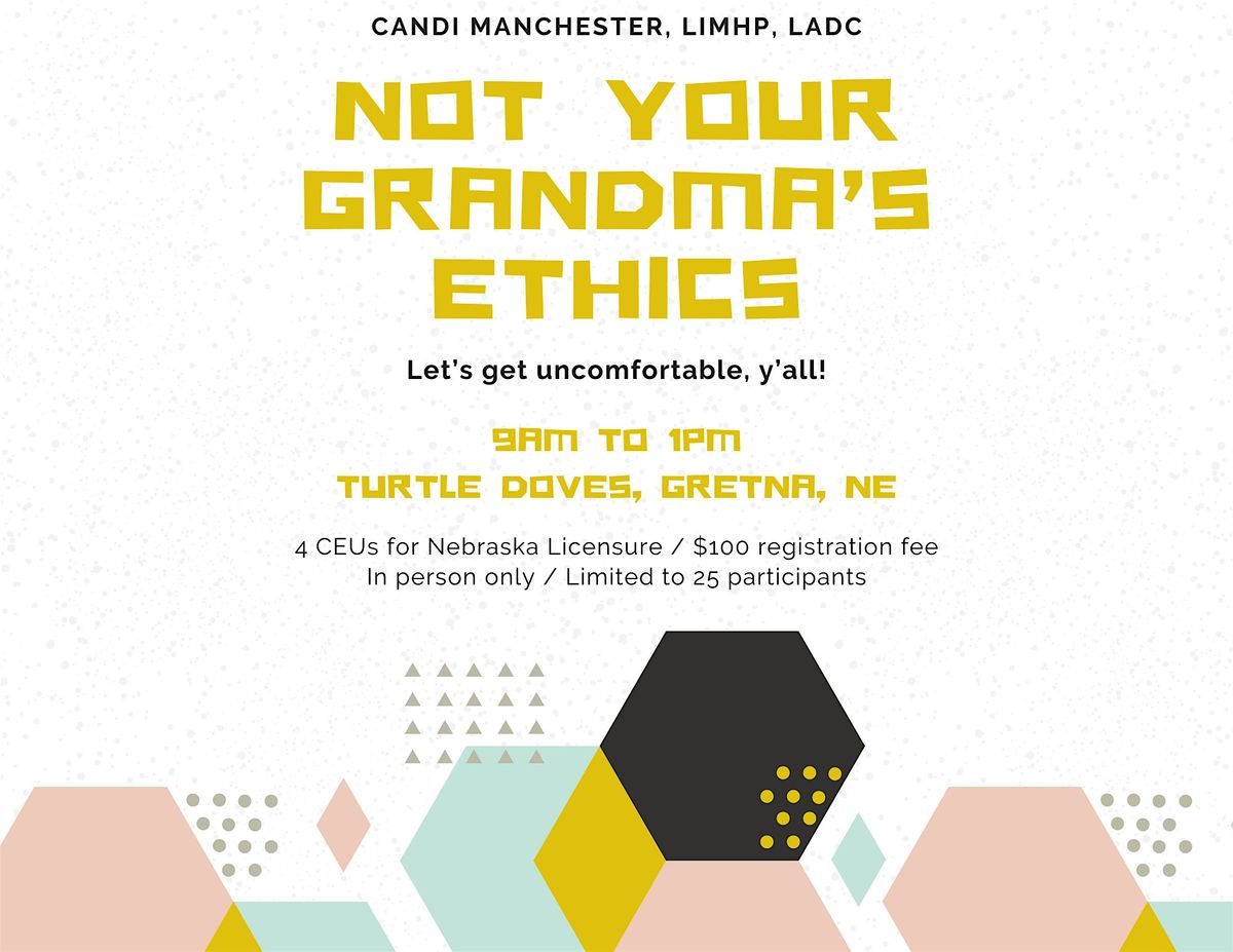 Not Your Grandma's Ethics - October, 3 October | Event in Gretna | AllEvents