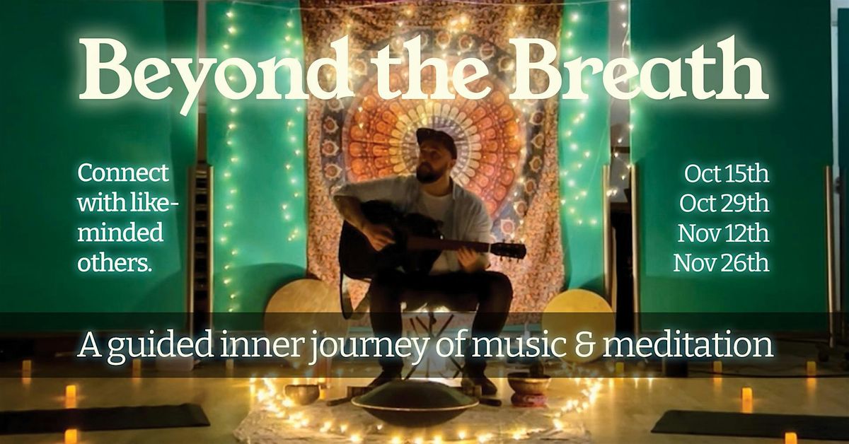 Beyond The Breath: A Guided Inner Journey of Music & Meditation, 29 October | Event in Bangor | AllEvents