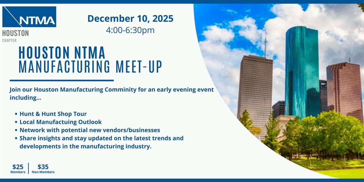 Houston NTMA Q4 Chapter Meeting, 10 December | Event in Houston | AllEvents