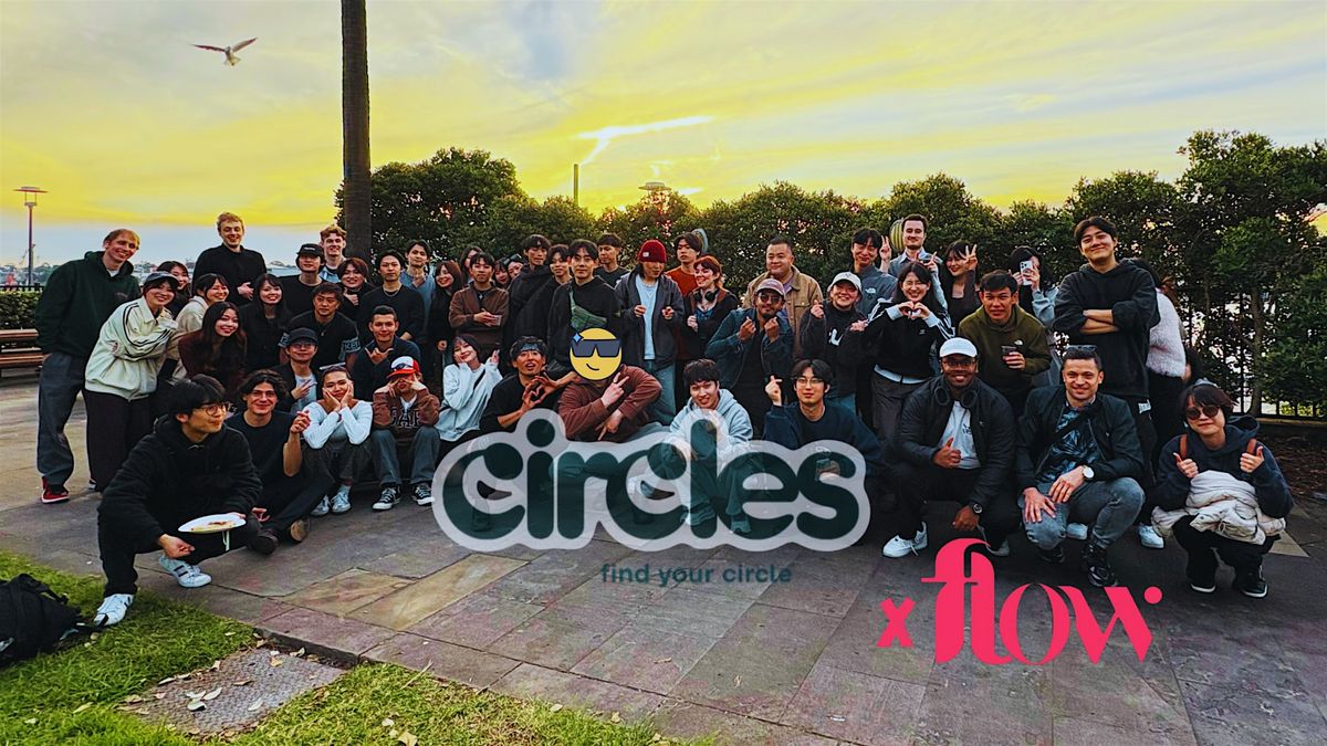 FREE DRINK + Sydney’s #1 Global Meetup Party Sydney | Circles × FLOW | Event in Haymarket | AllEvents