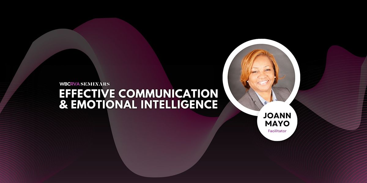 Effective Communication & Emotional Intelligence, 15 May | Event in Richmond | AllEvents