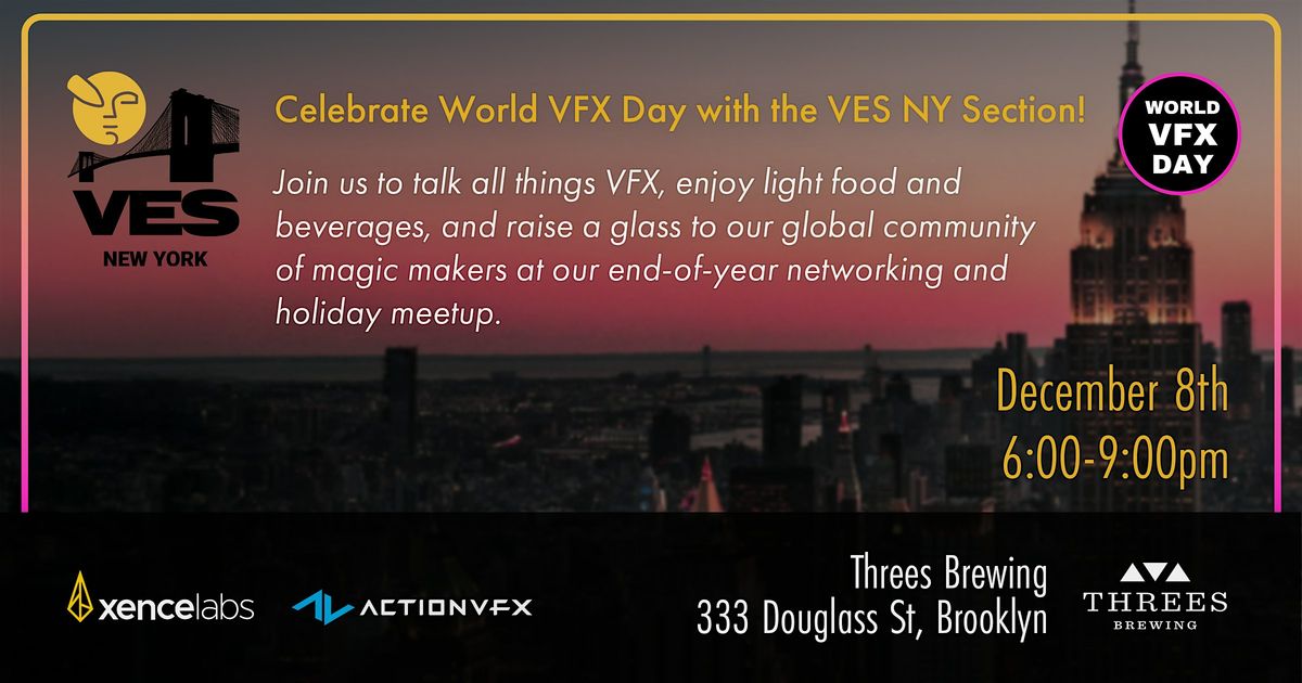 World VFX Day with VES NY Section, 8 December | Event in Brooklyn | AllEvents