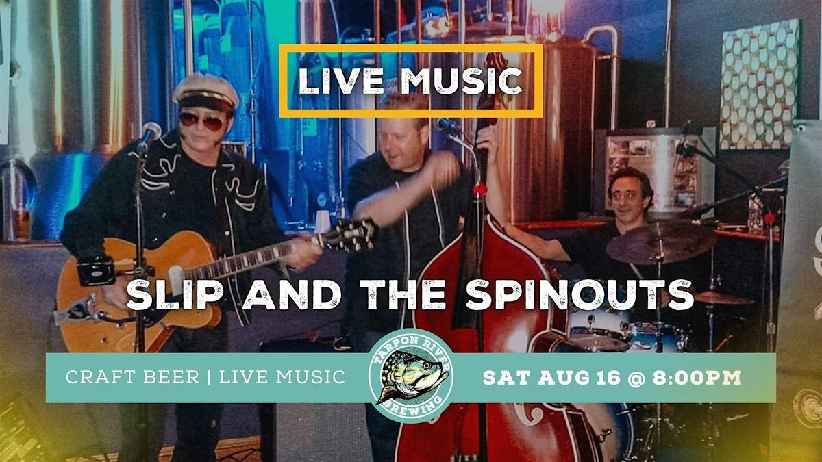 FREE Live Music | Slip and the Spinouts, 16 August | Event in Fort Lauderdale | AllEvents