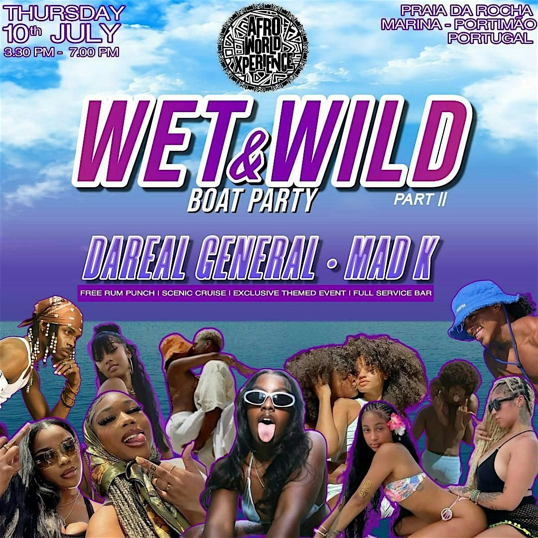 Wet & Wild Boat Party Part 2 - Afro Nation 2025, 10 July | Event in Portimão | AllEvents