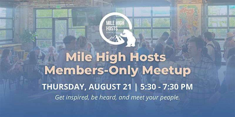 Mile High Hosts  Members-Only Meetup, 21 August | Event in Denver | AllEvents
