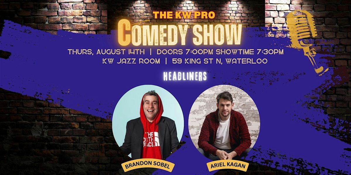 The KW Pro Comedy Show - Brandon Sobel & Ariel Kagan, 14 August | Event in Waterloo | AllEvents