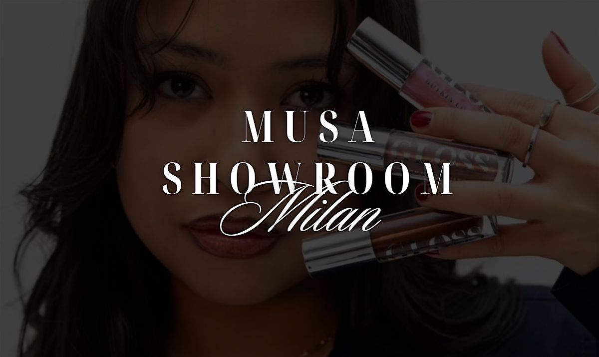 The Musa Beauty Bar: Glam & Content Lounge for Milan Fashion Week, 20 June | Event in Milano | AllEvents