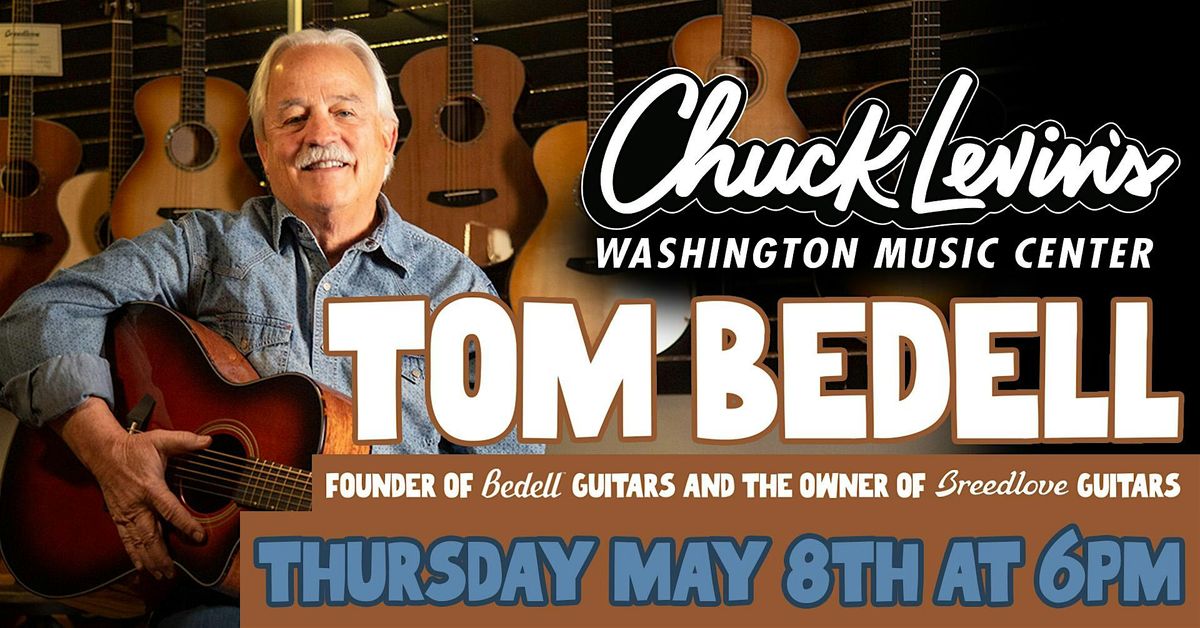 An Evening with Tom Bedell at Chuck Levin's!, 8 May | Event in Wheaton | AllEvents
