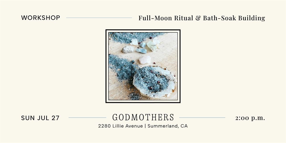 Workshop: Full-Moon Ritual & Bath-Soak Building With Fablerune, 27 July | Event in Summerland | AllEvents