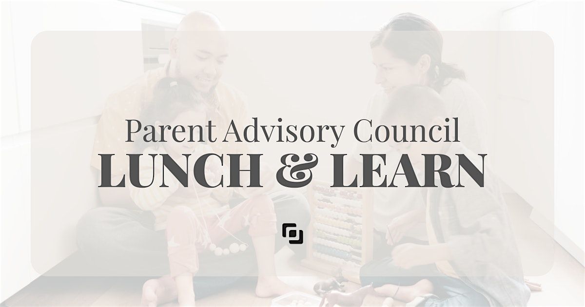 Parent Advisory Council: Lunch & Learn, 14 June | Event in Ontario | AllEvents