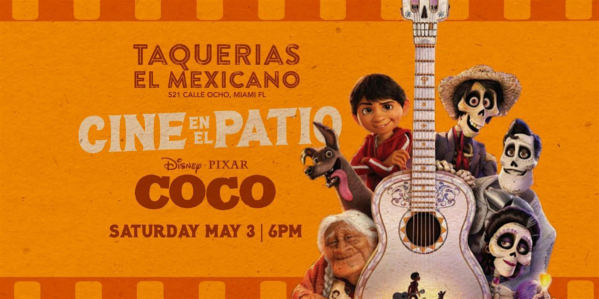 Cine en el Patio: COCO, 3 May | Event in Miami | AllEvents
