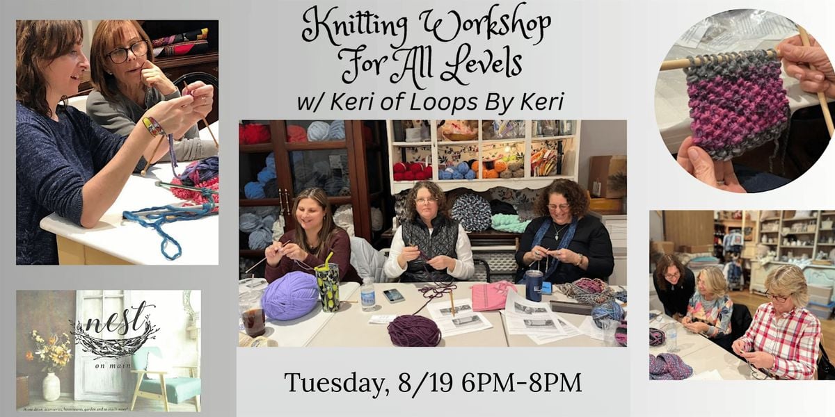 Knitting Workshop For All Levels w/ Keri of Loops by Keri, 19 August | Event in Northport | AllEvents