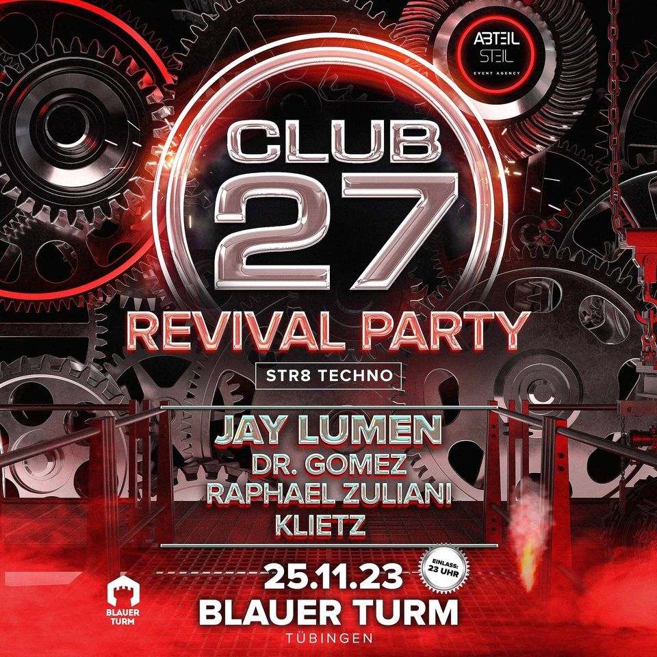 Club 27 Revival Party w. / Jay Lumen, Blauer Turm Tübingen, Ofterdingen