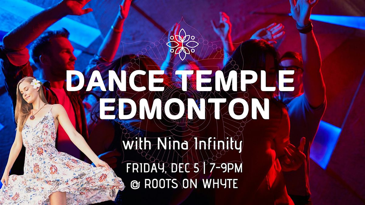Dance Temple Edmonton with Nina Infinity, 5 December | Event in Edmonton | AllEvents
