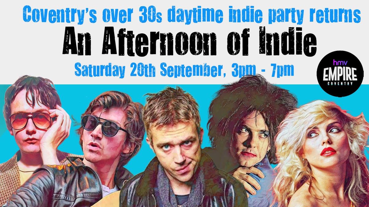 COVENTRY An Afternoon of Indie - Indie for the over 30s: 20th September, 3pm-7pm, 20 September | Event in Coventry