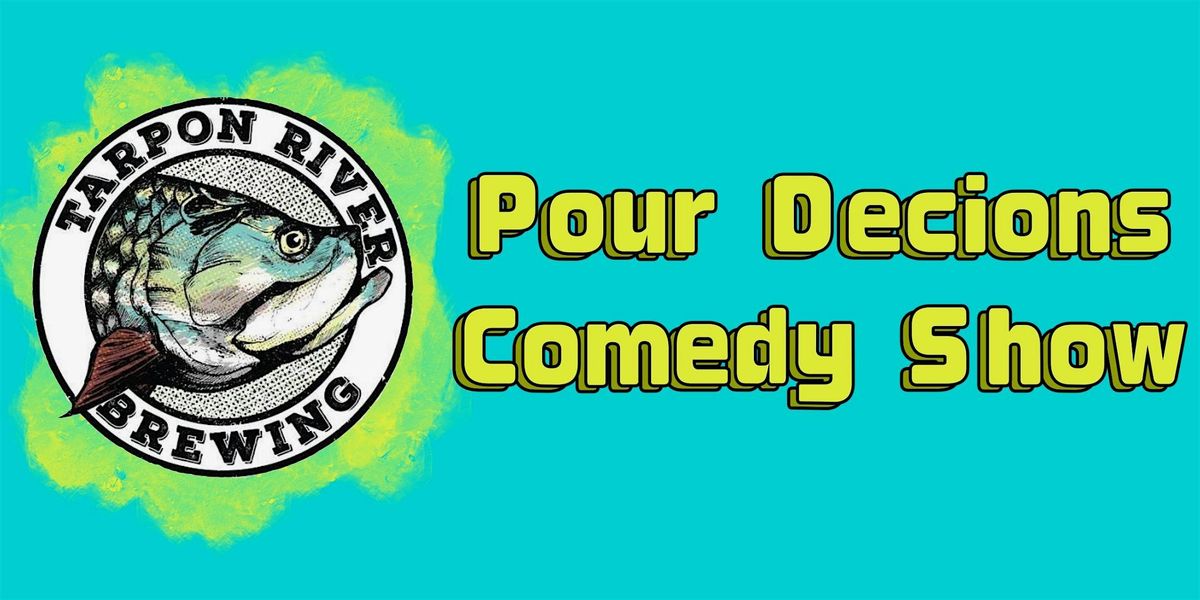 Pour Decisions Comedy Night with Brittany Brave