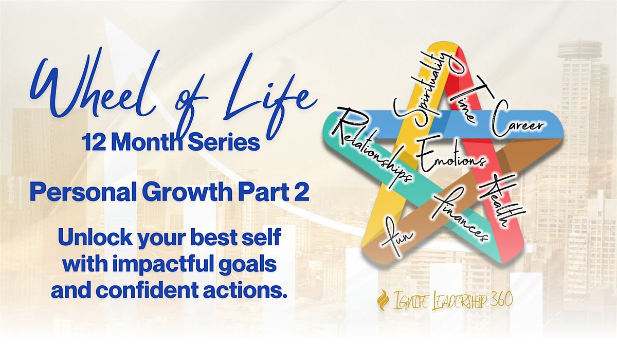 Wheel of Life: Personal Growth Part 2, 18 November | Online Event | AllEvents