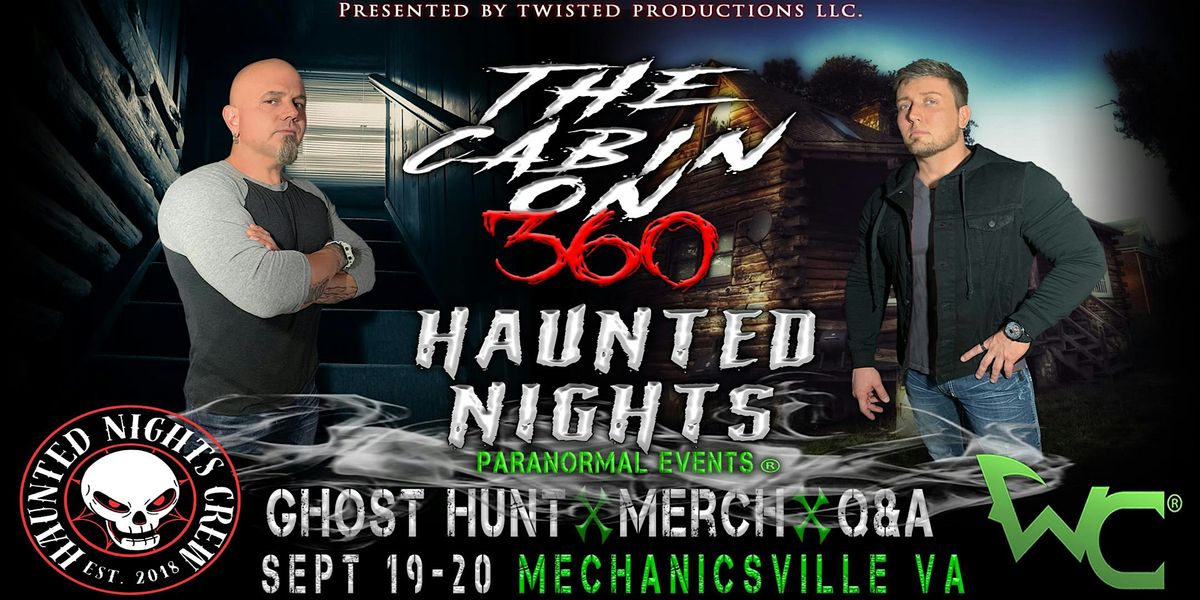 HNPE Presents " A Night At The Cabin On 360 With The Wraith Chasers", 19 September | Event in Mechanicsville