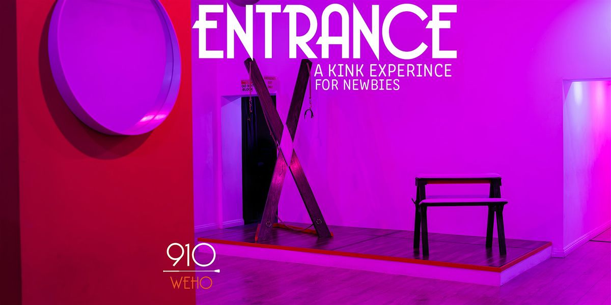 ENTRANCE: A Kink Experience For Newbies, 7 November | Event in Los Angeles | AllEvents