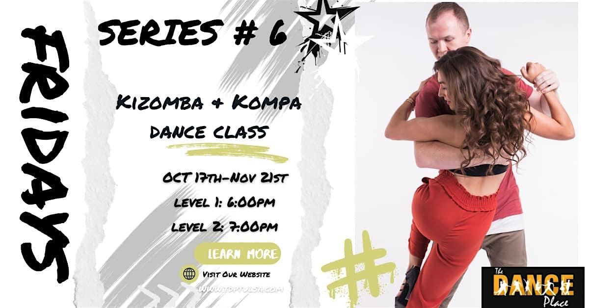 6 WEEK SERIES #6: KIZOMBA & KOMPA 2025, 17 October | Event in Tulsa | AllEvents