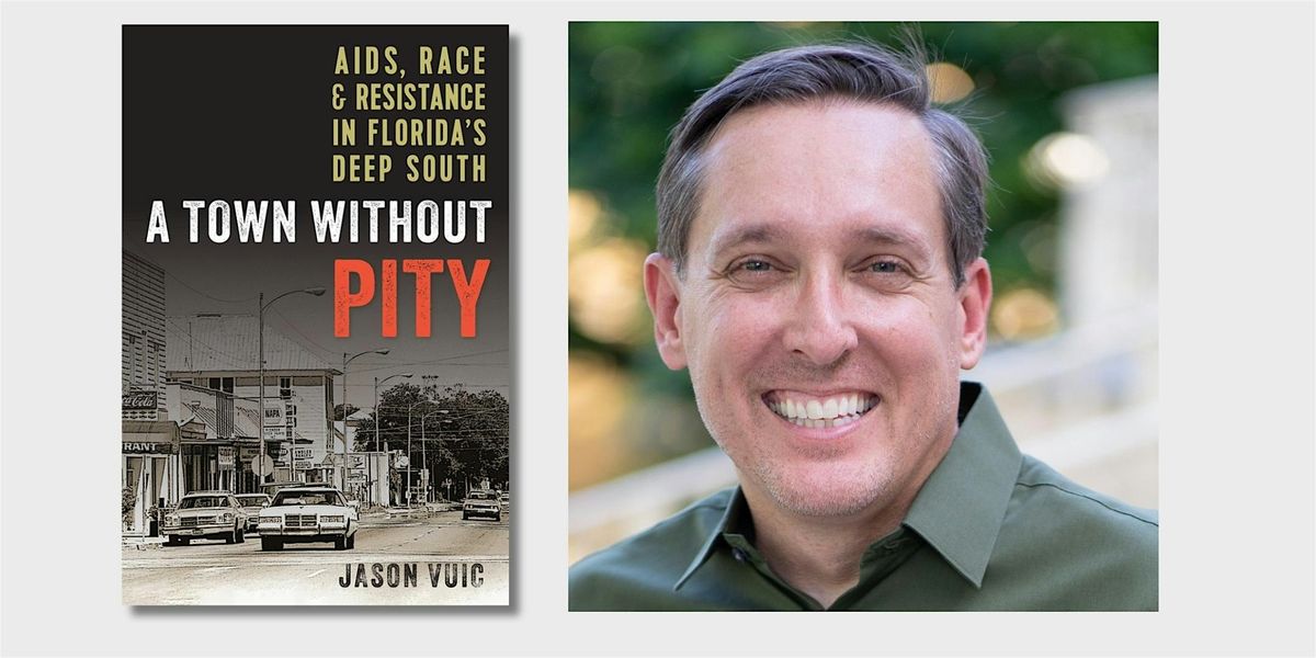Author Jason Vuic "A Town Without Pity", 13 November | Event in Punta Gorda | AllEvents