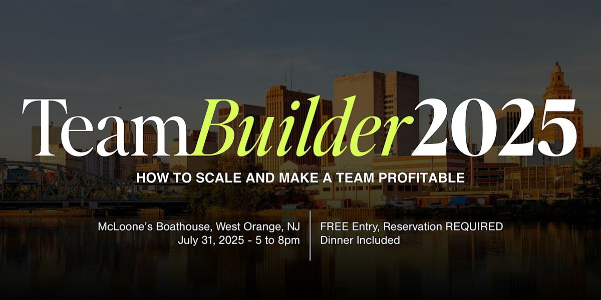 Team Builder 2025, 31 July | Event in West Orange | AllEvents