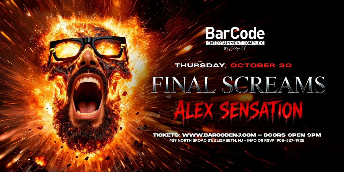 Final Screams: Alex Sensation Live at BarCode, 30 October | Event in Elizabeth | AllEvents