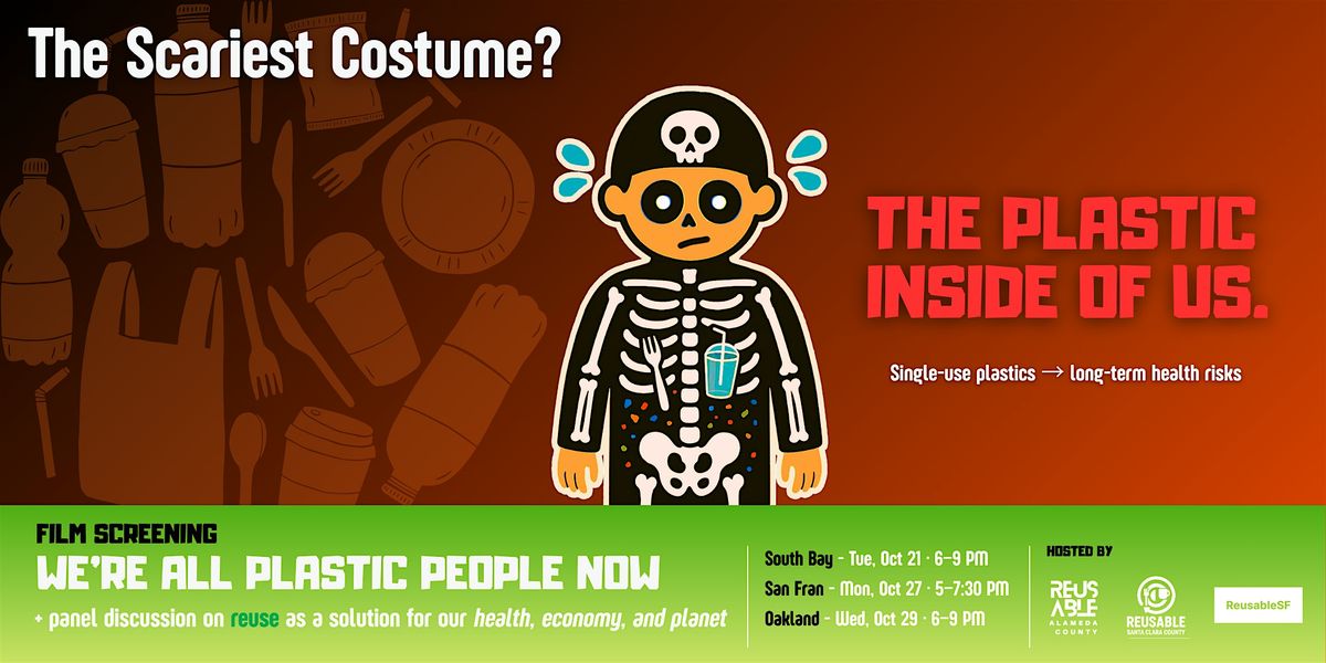 The Plastic Inside of Us: See the Scary Truth. Stay for the Solutions (SB), 21 October | Event in Los Altos