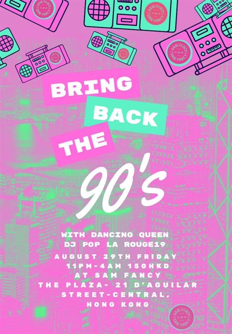 Bring Back The 90's with DJ Pop La Rouge19, 29 August | Event in Hong Kong | AllEvents