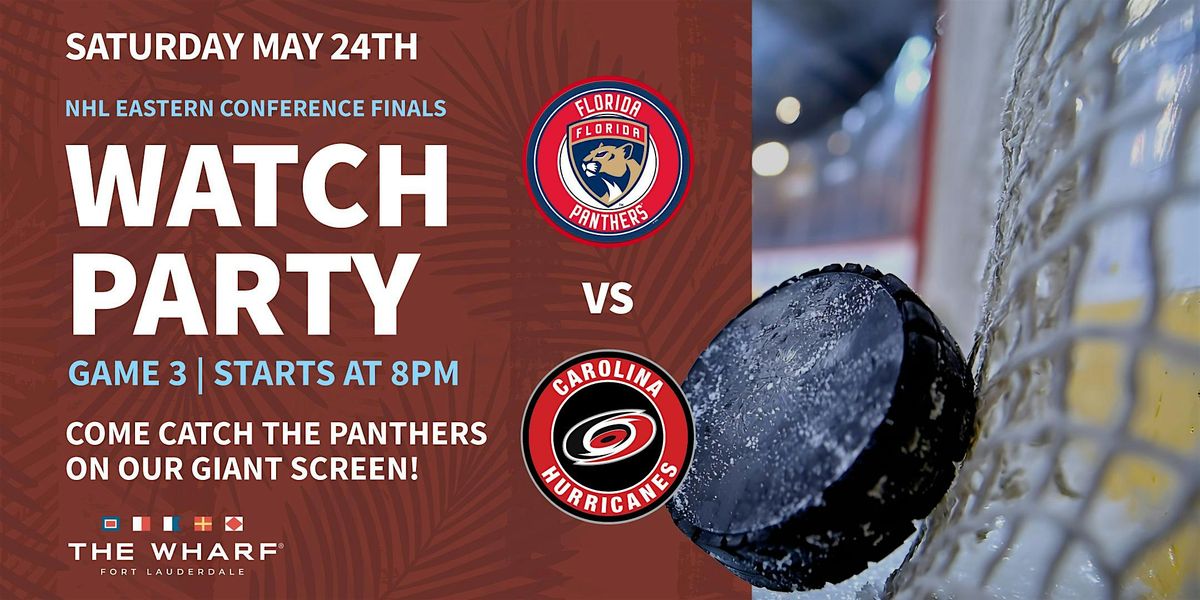 Panthers vs. Hurricanes, NHL Eastern Conference Finals  Game 3 Watch Party | Event in Fort Lauderdale | AllEvents