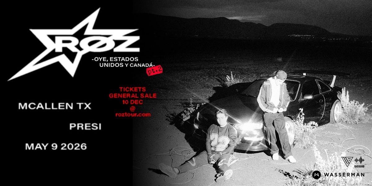 RØZ : Oye Estados Unidos Y Canada Pt.2, 9 May | Event in McAllen | AllEvents