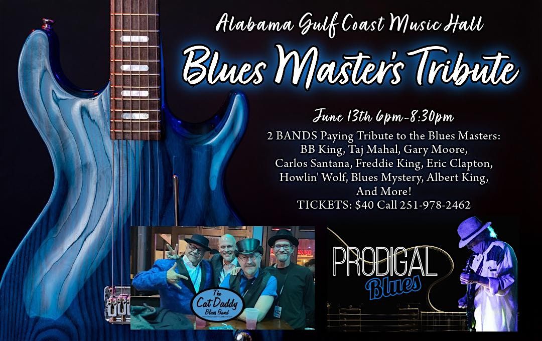 BLUES MASTER'S TRIBUTE is back at Alabama Gulf Coast Music Hall June 13th, 13 June | Event in Foley | AllEvents