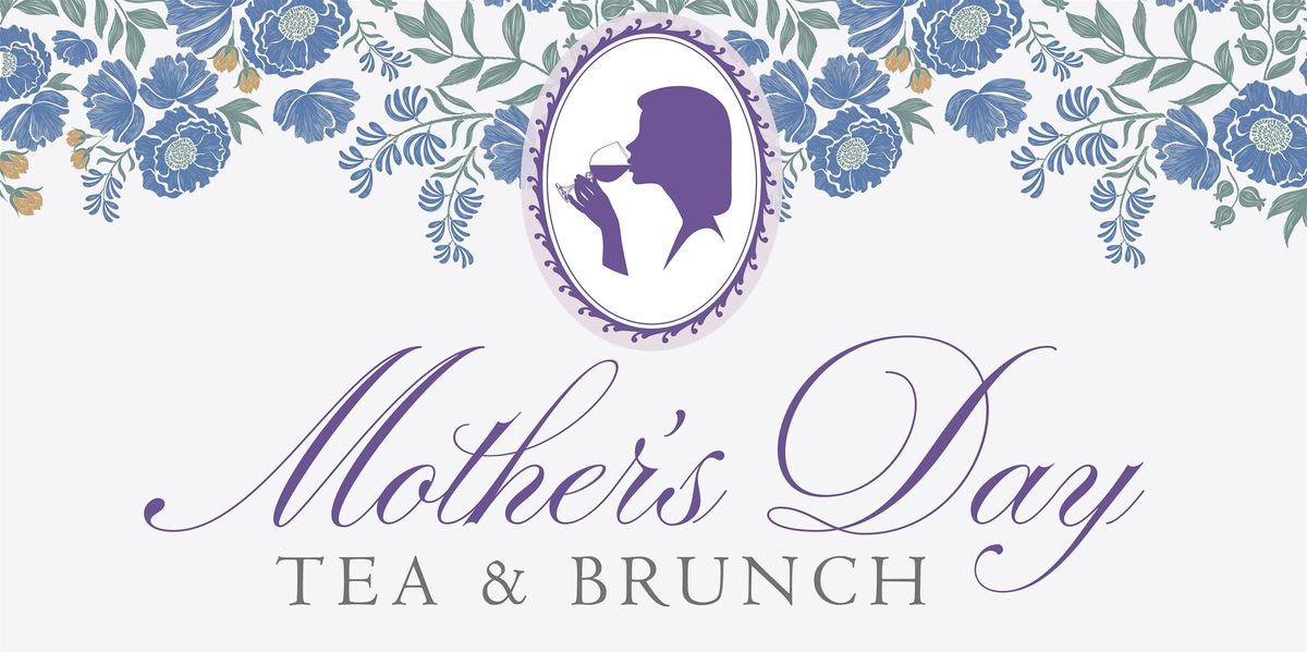 Mother's Day Tea & Brunch @ The Legacy | Event in Henderson | AllEvents