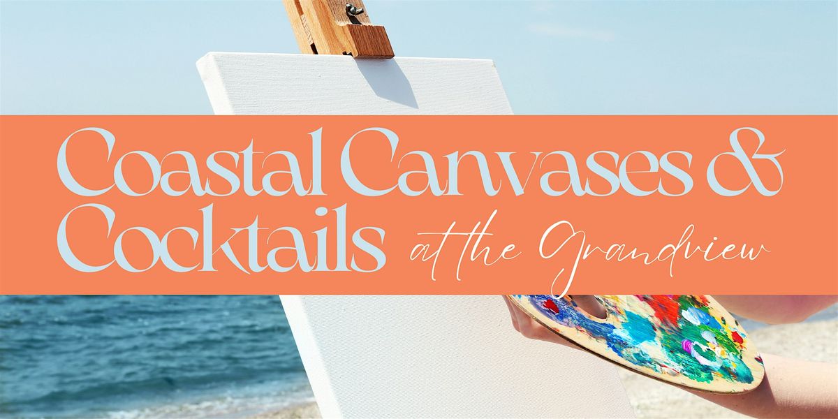 Coastal Canvases and Cocktails - May 15th, 15 May | Event in Tybee Island | AllEvents