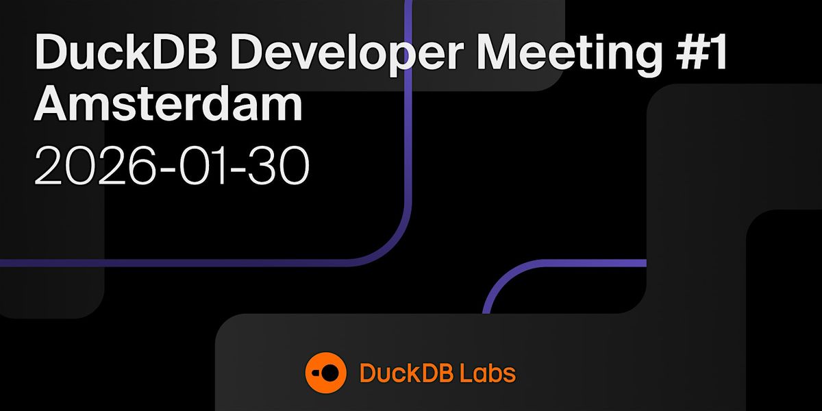 DuckDB Developer Meeting #1, 30 January | Event in Amsterdam | AllEvents