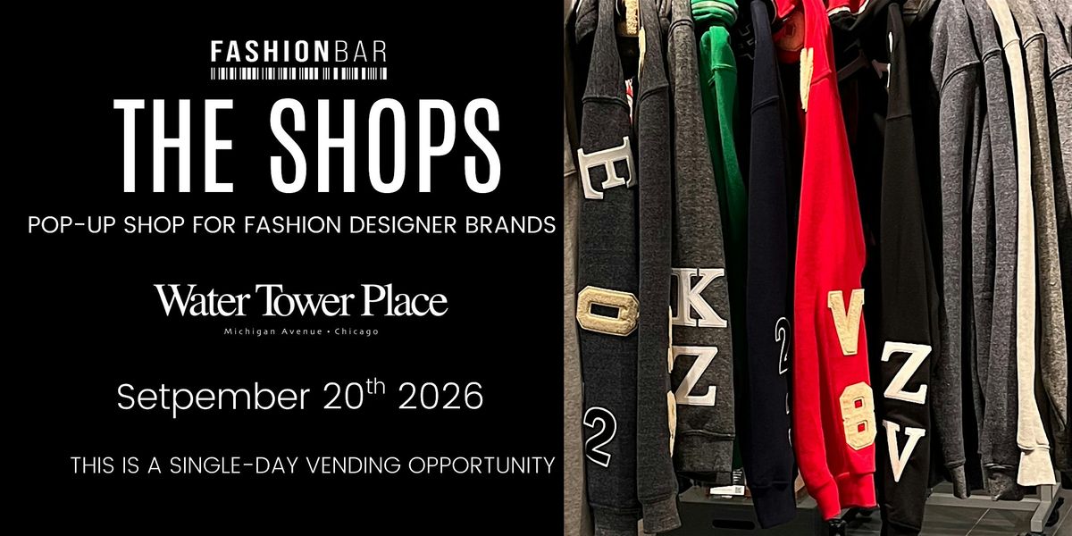 The Shops - Single Day Pop-up - September Edition, 20 September | Event in Chicago | AllEvents