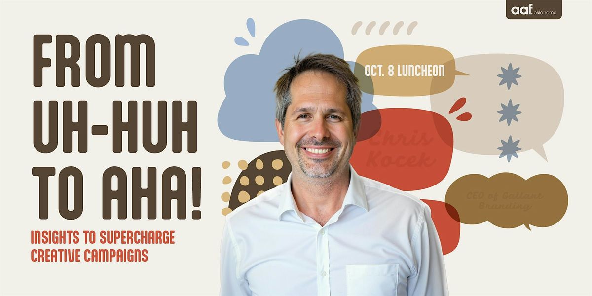 From Uh-Huh to Aha! Insights to Supercharge Creative Campaigns, 8 October | Event in Oklahoma City | AllEvents