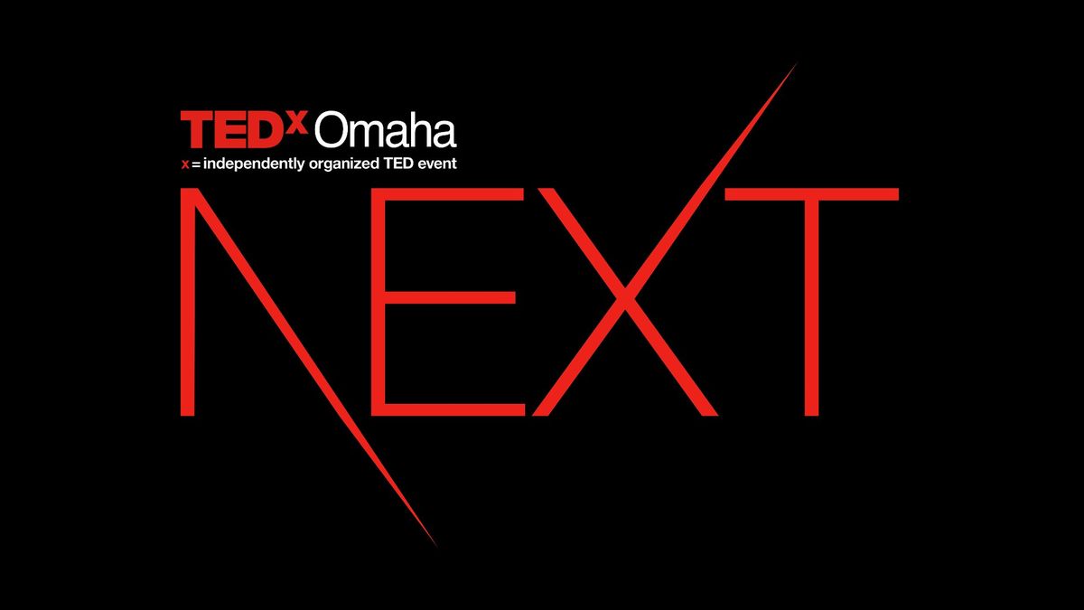 TEDxOMAHA 2025 NEXT, 3 October | Event in Omaha | AllEvents