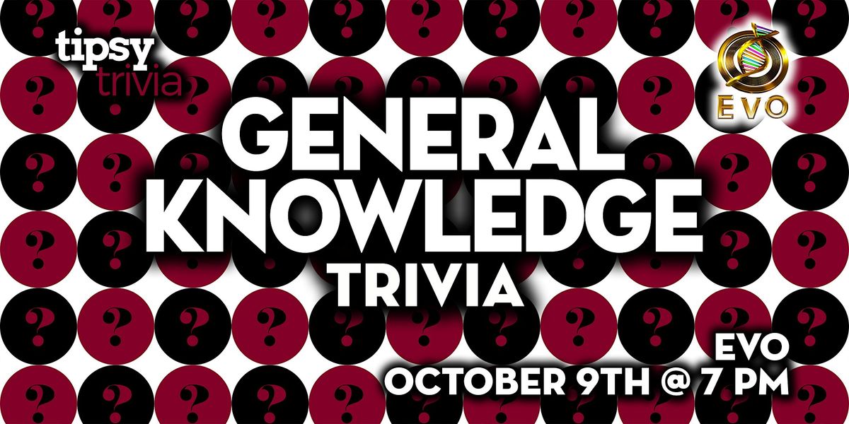 Edmonton: EVO - General Knowledge Trivia - Oct 9, 7pm, 9 October | Event in Edmonton | AllEvents