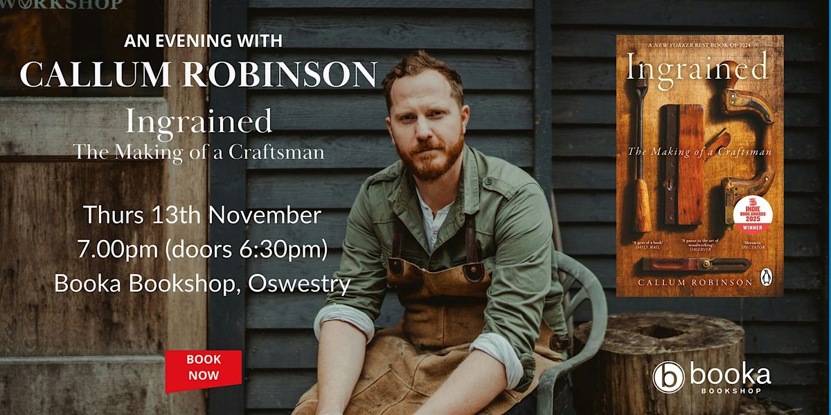 An Evening with Callum Robinson - The Making of a Craftsman, 13 November | Event in Ellesmere | AllEvents