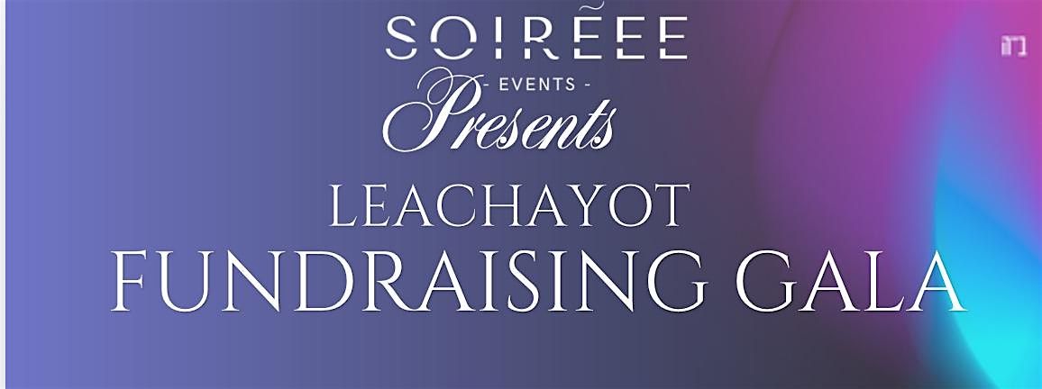 Leachayot Gala & Fundraiser, 22 June | Event in Fair Lawn | AllEvents
