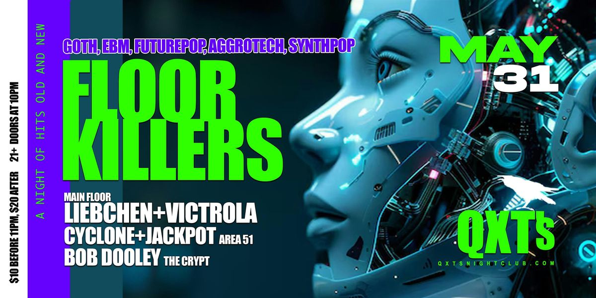 FLOORKILLERS - a night of QXT's old and new hits, 31 May | Event in Newark | AllEvents