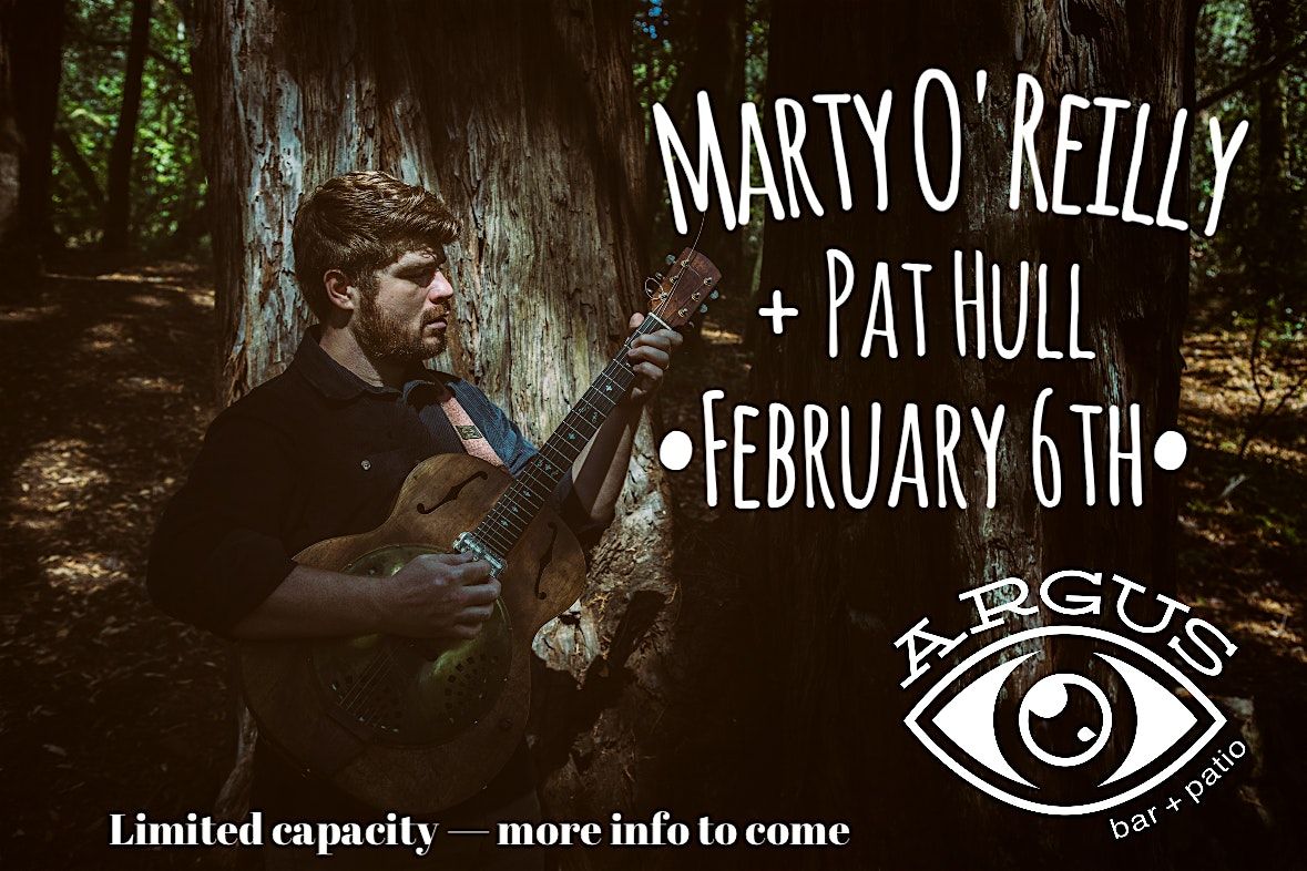 Marty O’ Reilly:: Pat Hull:: Argus Chico 2/6, 6 February | Event in Chico | AllEvents