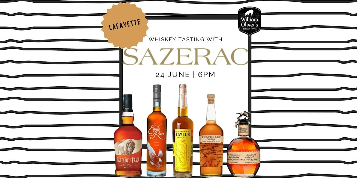 Sazerac Whiskey Tasting | Event in Lafayette | AllEvents