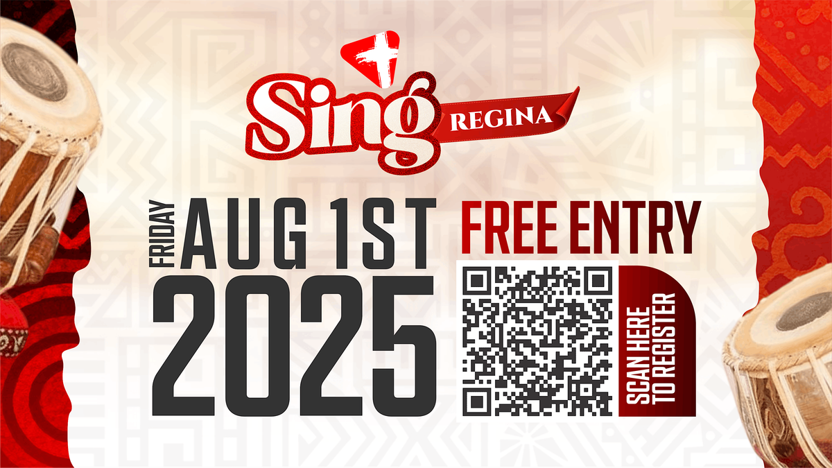 SING Regina 2025, 1 August | Event in Pilot Butte | AllEvents